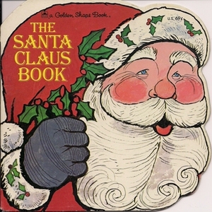The Santa Claus Book by Aurelius Battaglia