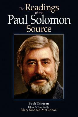 The Readings of the Paul Solomon Source Book 13 by Paul Solomon