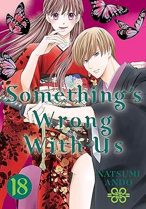 Something's Wrong with Us 18 by Natsumi Andō