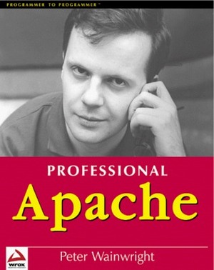 Professional Apache by Peter Wainwright