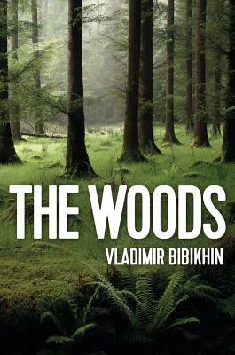 The Woods by Vladimir Bibikhin