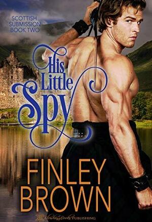 His Little Spy by Finley Brown