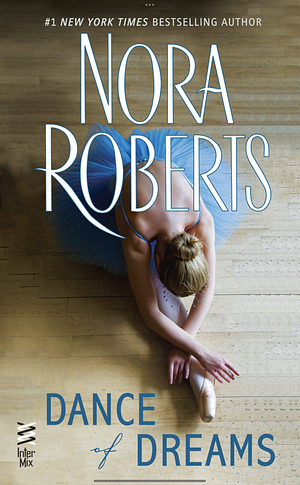 Dance of Dreams by Nora Roberts