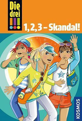 1,2,3 - Skandal! by Henriette Wich, Maja von Vogel