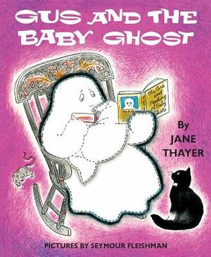Gus and the Baby Ghost by Jane Thayer