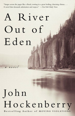 A River Out of Eden by John Hockenberry
