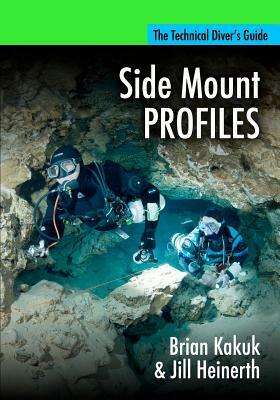 Side Mount Profiles by Jill Heinerth, Brian Kakuk