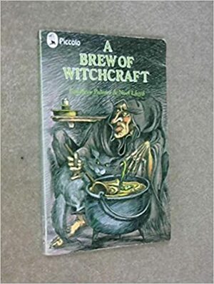 A Brew Of Witchcraft by Geoffrey Palmer, Noel Lloyd, Rowel Friers