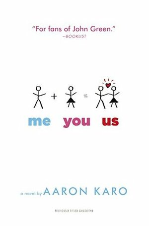 Me You Us (Previously Published as Galgorithm) by Aaron Karo