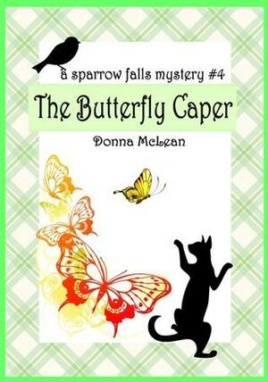 The Butterfly Caper by Donna McLean