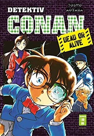 Detektiv Conan - Dead or Alive by Gosho Aoyama
