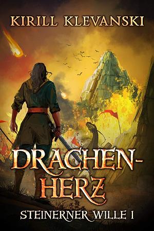 Steinerner Wille (Drachen-Herz Buch 1): LitRPG-Wuxia-Serie by Kirill Klevanski, Valeria Kornosenko