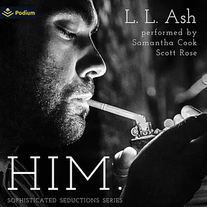 Him by L.L. Ash