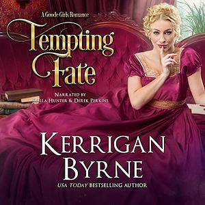 Tempting Fate by Kerrigan Byrne
