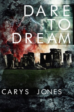 Dare to Dream by Carys Jones