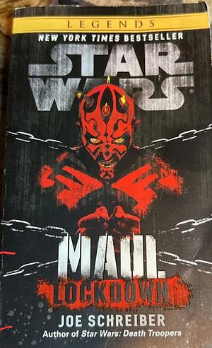 Star Wars: Maul: Lockdown by Joe Schreiber