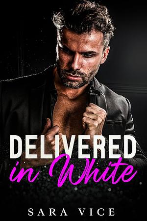 Delivered in white by Sara Vice