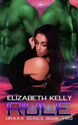 Rule by Elizabeth Kelly