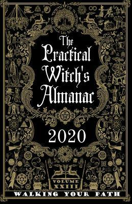 The Practical Witch's Almanac 2020: Walking Your Path by Friday Gladheart