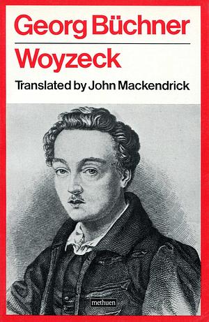 WOYZECK by Georg Büchner, Michael Patterson