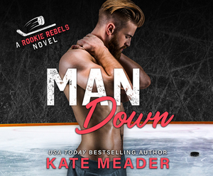 Man Down: Proof Beyond a Reasonable Doubt That Women Are Better by Kate Meader