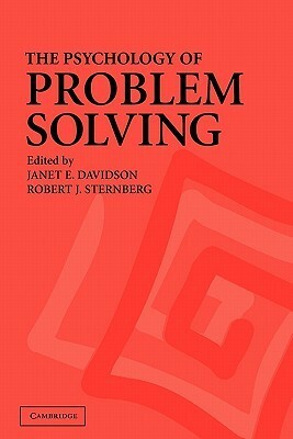 The Psychology of Problem Solving by Janet E. Davidson