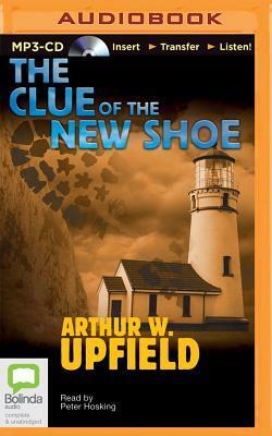 The Clue of the New Shoe by Arthur Upfield