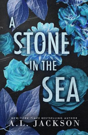 A Stone in the Sea by A.L. Jackson