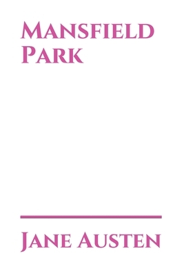 Mansfield Park by Jane Austen