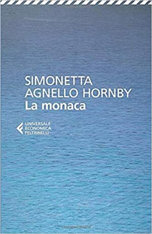 La monaca by Simonetta Agnello Hornby