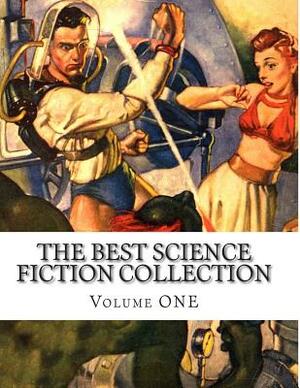 The best Science Fiction Collection Volume ONE by Anthony Gilmore, Charles Willard Diffin, John Stewart Williamson