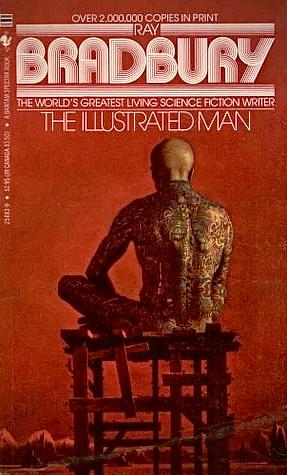 The Illustrated Man by Ray Bradbury