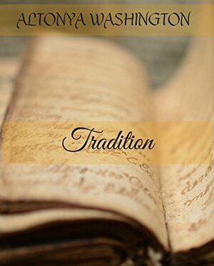 Tradition by AlTonya Washington