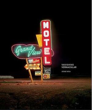 Vanishing Vernacular: Western Landmarks by Steve Fitch