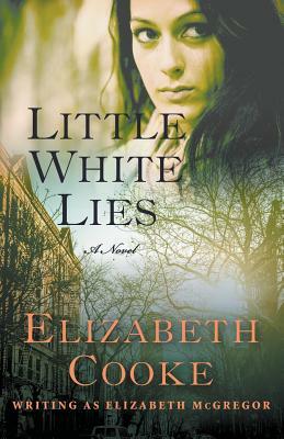 Little White Lies by Elizabeth Cooke