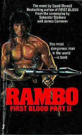 Rambo: First Blood, Part II by David Morrell, James Francis Cameron, Sylvester Stallone