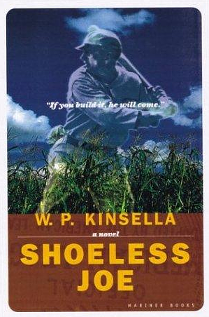 Shoeless Joe by W.P. Kinsella