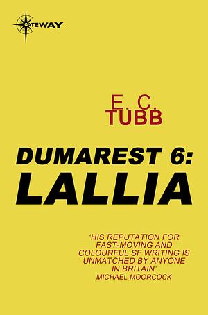 Lallia: The Dumarest Saga Book 6 by E.C. Tubb