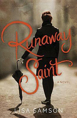 Runaway Saint by Lisa Samson