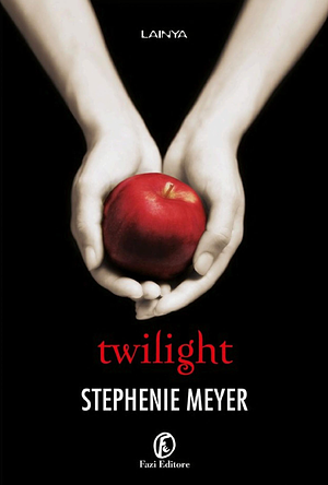 Twilight by Stephenie Meyer