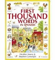 First Thousand Words In Spanish by Heather Amery