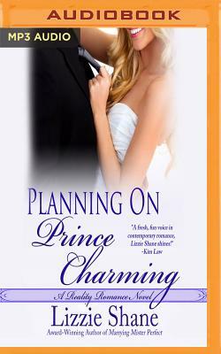 Planning on Prince Charming by Lizzie Shane