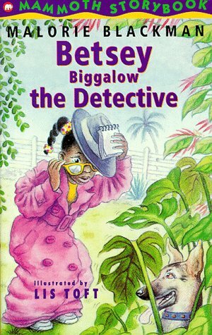 Betsey Biggalow the Detective by Malorie Blackman
