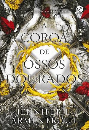 A Coroa de Ossos Dourados + Brindes by Jennifer L. Armentrout
