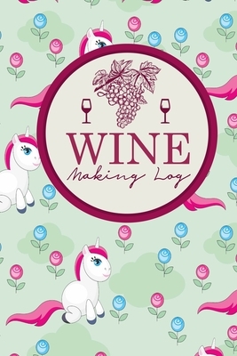 Wine Making Log by Rogue Plus Publishing