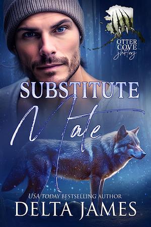 Substitute Mate by Delta James, Delta James