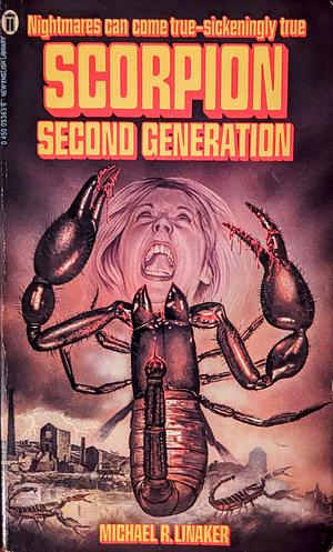 Scorpion: Second Generation by Michael R. Linaker