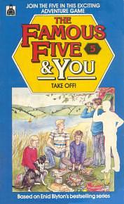 The Famous Five and You: Take Off by Mary Danby, Enid Blyton
