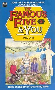 The Famous Five and You: Take Off by Enid Blyton, Mary Danby