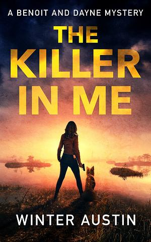 The Killer in Me by Winter Austin